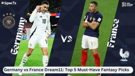 Germany vs France Dream11: Top 5 Must-Have Fantasy Picks – UEFA Nations League Final 2025