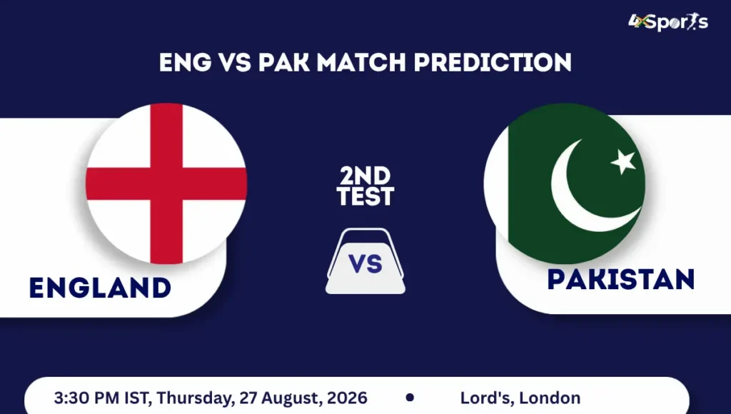 ENG vs PAK Match Prediction 2nd Test 2026