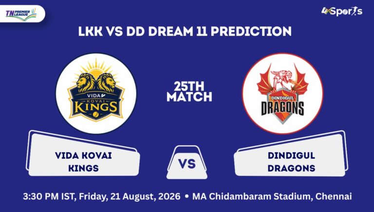LKK vs DD Dream 11 Prediction Today Match 25TH TNPL 2026