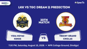LKK vs TGC Dream11 Prediction Today Match 20th: Playing XI, Pitch Report, Fantasy Cricket Tips, Dream11 Team Captain and Vice-Captain Choices – TNPL 2026