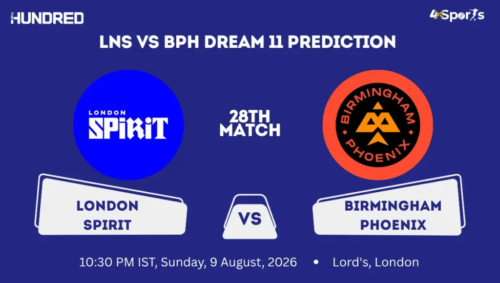 LNS vs BPH Dream 11 Prediction 28th Match 2026