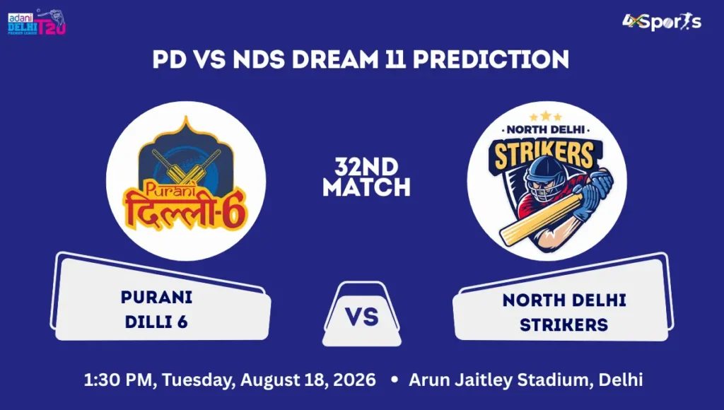 PD vs NDS Dream 11 Prediction Today Match 32nd DPL 2026