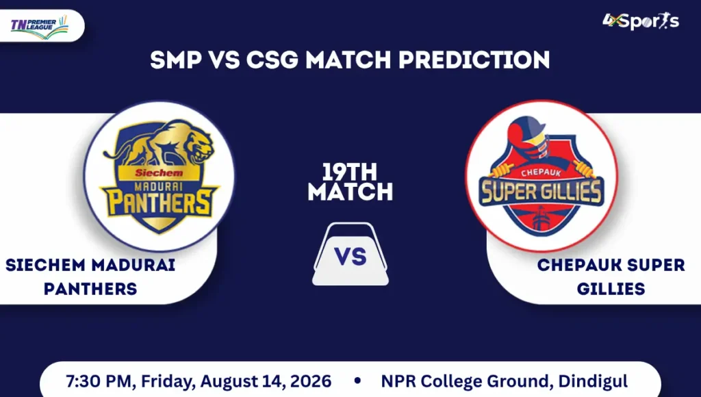 SMP vs CSG Match Prediction TNPL 2026 Match 19th