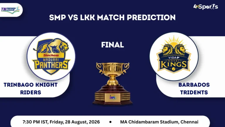 SMP vs LKK Match Prediction TNPL 2026 Final