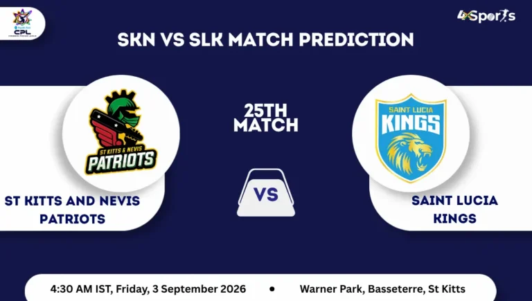 SKN vs SLK Match Prediction CPL 2026 Match 25th