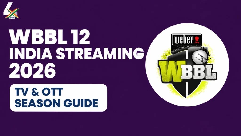 WBBL 12 Live Streaming in India 2026 – TV & OTT WBBL 12 Live Streaming in India — TV & OTT, 2026 Season Guide